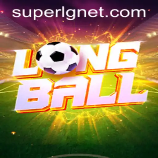 The Exciting World of LongBall: Exploring the Game and the Rise of SuperLG