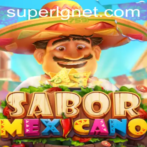Experience the Rich Flavor of Mexico with SaborMexicano: A Unique Gaming Adventure with SuperLG
